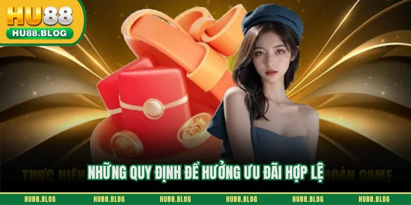 Những quy định để hưởng ưu đãi hợp lệ